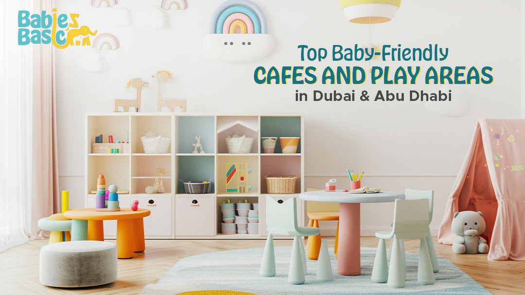 Top Baby-Friendly Cafes and Play Areas in Dubai & Abu Dhabi