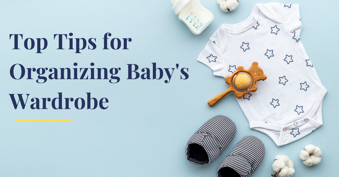 Top Tips for Organizing Baby's Wardrobe