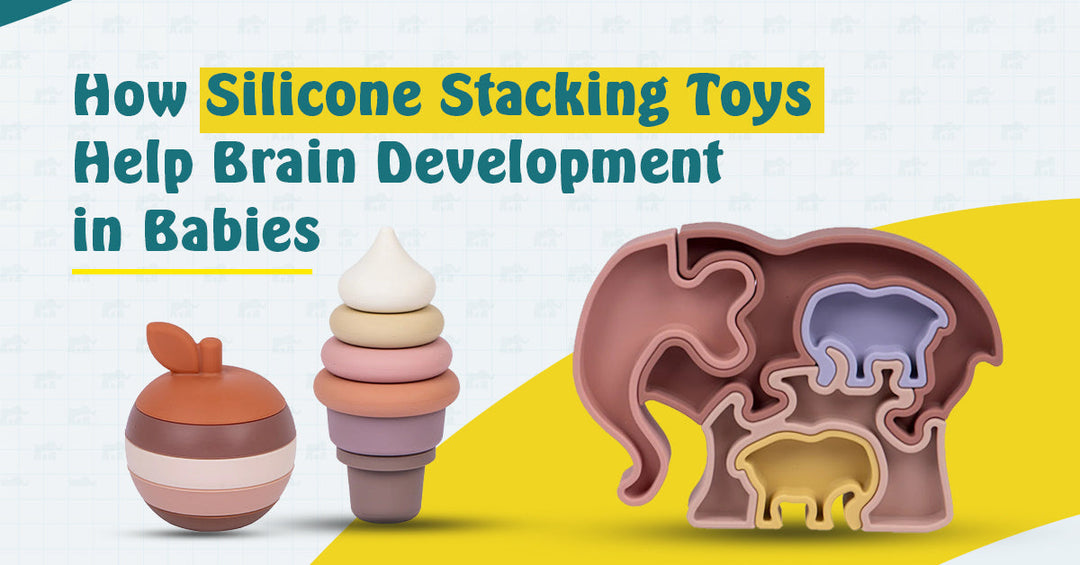 How Silicone Stacking Toys Help Brain Development in Babies