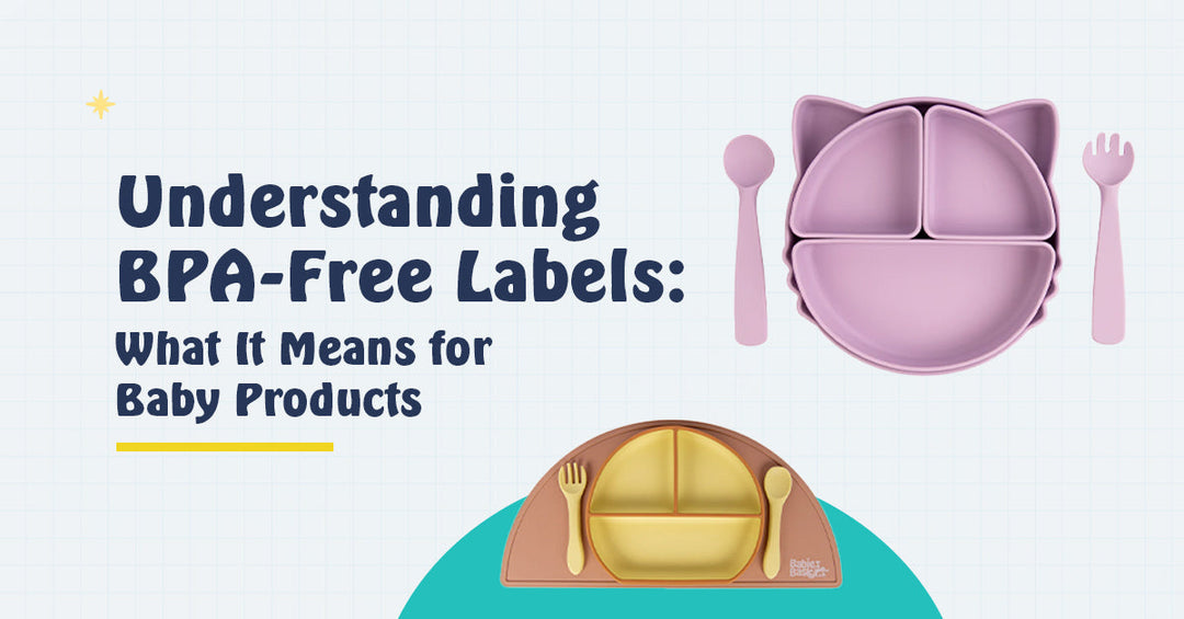 Understanding BPA-Free Labels: What It Means for Baby Products