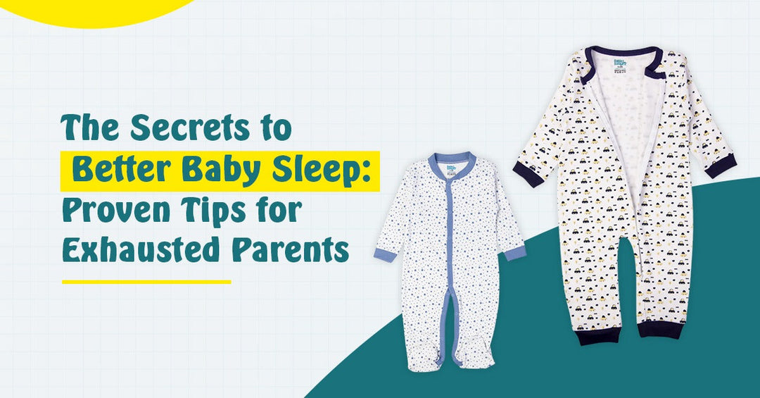 The Secrets to Better Baby Sleep: Proven Tips for Exhausted Parents